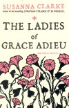 Susanna Clarke - The Ladies of Grace Adieu