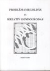 Szab� Endre - Probl�mamegold�s �s kreat�v gondolkod�s