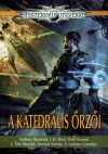 Anthony Sheenard - F. T�th Benedek - M�sz�ros L�szl� - Szalai-Kocsis Tam�s - Sz�ts L�szl� - Dr. Zsolnay Andr�s - A katedr�lis �rz�i