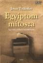 Joyce Tyldesley - Egyiptom m�tosza