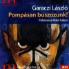 Garaczi L�szl� - M�t� G�bor - Pomp�san buszozunk!