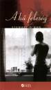 Stewart O'Nan - A h� feles�g