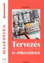 Ronald Meyer - H�z�p�t�s 1. - Tervez�s �s el�k�sz�letek