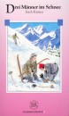 Erich K�stner - Drei M�nner im Schnee