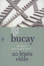 Jorge Bucay - H�sz l�p�s el�re