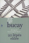 Jorge Bucay - H�sz l�p�s el�re