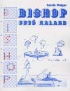 Polg�r L�szl� - Bishop - Fut� kaland