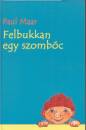 Paul Maar - Felbukkan egy szomb�c
