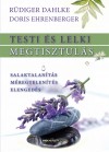 R�diger Dahlke - Doris Ehrenberger - Testi �s lelki megtisztul�s