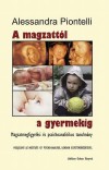 Alessandra Piontelli - A magzatt�l a gyermekig
