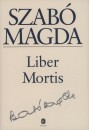 Szab� Magda - Liber Mortis