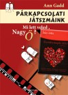 Ann Gadd - P�rkapcsolati j�tszm�ink + Szerelemnapl� 2011