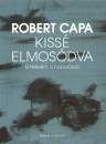 Robert Capa - Kiss� elmos�dva