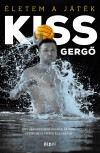 Dobos Sándor(Szerk.) - Gergő Kiss... - Életem a játék