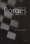 Jorge Luis Borges - Jorge Luis Borges v�logatott m�vei IV. - Az �s kast�ly
