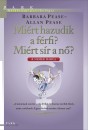Allan Pease - Barbara Pease - Mi�rt hazudik a f�rfi? Mi�rt s�r a n�?