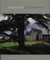 Kaiser Ott� - Az �n eur�p�m