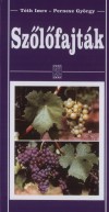 Pernesz Gy�rgy - T�th Imre - Sz�l�fajt�k