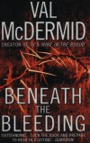 Val Mcdermid - Beneath the Bleeding