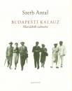 Szerb Antal - Budapesti kalauz