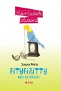 Szepes M�ria - Fityfiritty