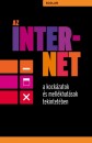 Talyig�s Judit(Szerk.) - Az internet a kock�zatok �s mell�khat�sok tekintet�ben
