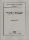 Bene Annam�ria - Medialit�s jelens�gek a magyar nyelvben