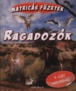 Dr. Vojnits Andr�s - Ragadoz�k - Matric�s f�zetek