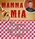 Asha(Szerk.) Savjani - Mamma mia - Mamma legjobb olasz receptjei