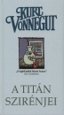 Kurt Vonnegut - A tit�n szir�njei