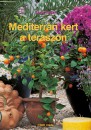 Tanja Ratsch - Mediterr�n kert a teraszon