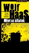 Wolf Haas - Mint az �llatok
