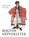 Fl�ri�n M�ria - Urai Erika - Magyar n�pviseletek