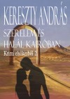 Kereszty Andr�s - Szerelem �s hal�l Kair�ban