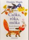 Don�szy Magda - Cs�ka, r�ka, m�ka