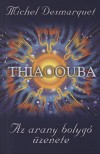 Michel Desmarquet - Thiaoouba