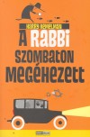 Harry Kemelman - A rabbi szombaton meg�hezett