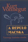 Kurt Vonnegut - A rep�l� macska