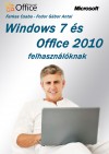 Farkas Csaba - Fodor G�bor Antal - Windows 7 �s Office 2010 felhaszn�l�knak