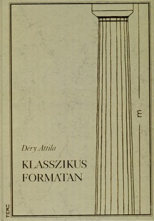 D�ry Attila - Klasszikus formatan