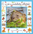 Telegdi �gnes - �, azok a csod�latos �llatok - �llatok erd�n-mez�n