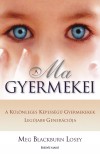 Meg Blackburn Losey - A Ma gyermekei
