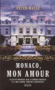 Peter Mayle - Monaco, Mon amour