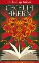 Cecelia Ahern - A holnap titkai