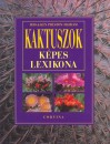 Ken Preston-Mafham - Rod Preston-Mafham - Kaktuszok k�pes lexikona