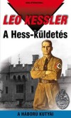 Leo Kessler - A Hess-k�ldet�s