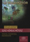 Csupor Dezs� - Gunda Tam�s - Kov�cs Lajos - Lente G�bor - Sz�z k�miai m�tosz