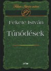 Fekete Istv�n - T�n�d�sek