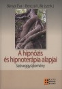 B�nyai �va(Szerk.) - Bencz�r Lilla(Szerk.) - A hipn�zis �s hipnoter�pia alapjai