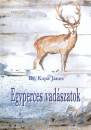 Dr. Kopa J�nos - Egyperces vad�szatok